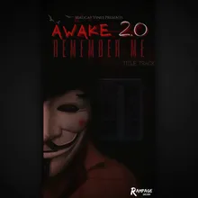 Awake 2.0 - Remember Me (Title Track)
