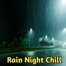 Rain Night Chill Track 8