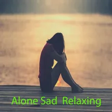 Alone Sad  Relaxing Track 10