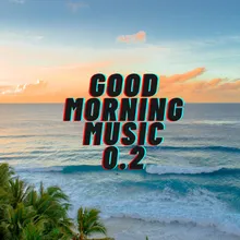 Good Morning Music Track 4