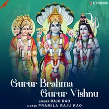 Gurur Brahma Gurur Vishnu