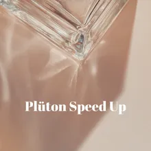 Pluton Speed Up