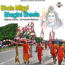 Bhole Milgyi Bhagtni Sheela