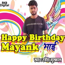 Happy Birthday Mayank Bhai