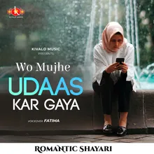 Romantic Shayari Female - Wo Mujhe Udaas Kar Dega