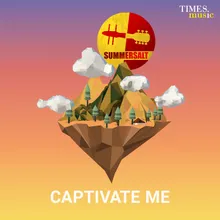 Captivate Me