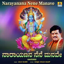 Naarayanana Nene Manave