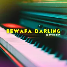 BEWAFA DARLING