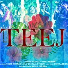 Teej (Featuring. Vikas Khatak)