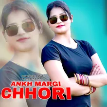 Ankh Margi Chhori