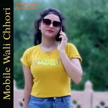 Mobile Wali Chhori