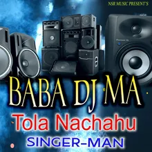 Baba Dj Ma Tola Nachahu