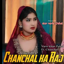 Chanchal Ka Raj (feat. Chanchal)
