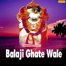 Hey Balaji Ghate Wale