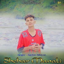 Shehar Manali