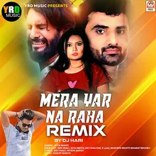 Mera Yar Na Raha Remix