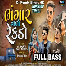 Dj Remix Bhart HD Nonstop Timli - Bhangar Valo Rekdo