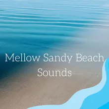 Mellow Sandy Beach Sounds