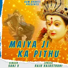 Maiya Ji Ka Pithu