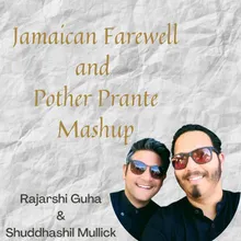 Jamaica Farewell & Pother Prante Mashup