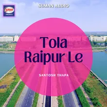 Tola Raipur Le