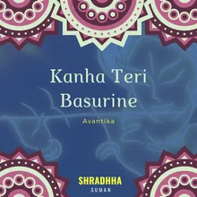 Kanha Teri Basurine