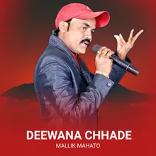 Deewana Chhade