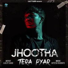 Jhootha Tera Pyar