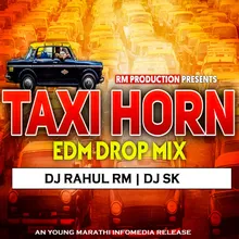 Taxi Horn (EDM Drop Mix)