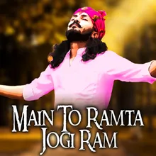 Main To Ramta Jogi Ram