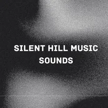 Silent Hill Music Sounds