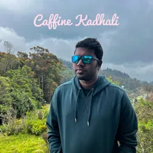 Caffine Kadhali