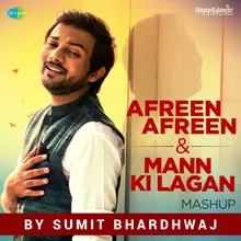 Afreen Afreen And Mann Ki Lagan Mashup