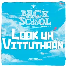 Looku Vituthaan (From Back To School Season - 2)