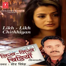 Likh Likh Chitthiyaan