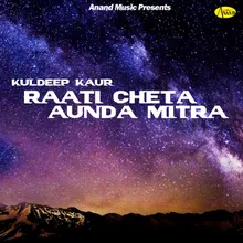 Raati Cheta Aunda Mitra