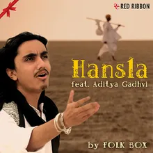 Hansla Feat. Aditya Gadhvi