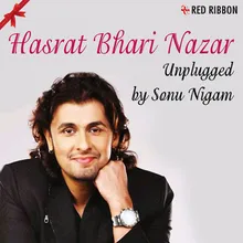 Hasrat Bhari Nazar Unplugged