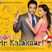 Love U Mr Kalakaar