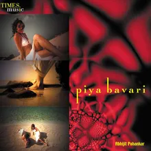 Piya Bavari