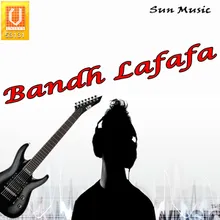 Bandh Lafafa Ru