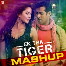 Ek Tha Tiger - Mashup