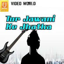 Tor Jawani Ke