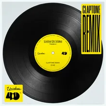 Living on Video Claptone Remix