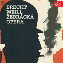 Žebrácká opera: "Píseň o sexuální porobě" (vyvolávač, pan Peachum, paní Peachumová, Polly Peachumová, Macheat, Tiger Brown, Jenny)