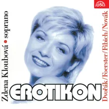 Erotikon, Op. 24: Give Me. Molto sostenuto