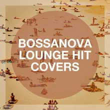 Settle Down (Bossa Nova Version) [Originally Performed By No Doubt]