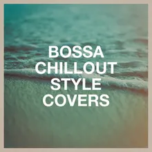 Anything Could Happen (Bossa Nova Version) [Originally Performed By Ellie Goulding]