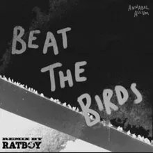 Beat the Birds Rat Boy Remix