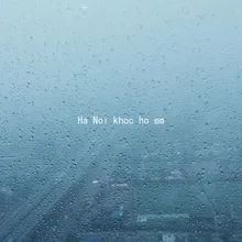 Ha Noi Khoc Ho Em